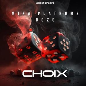 Mika Platnumz X Dozo - Choix (Explicit)