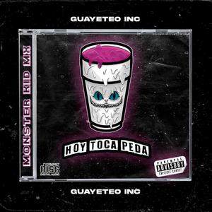 Hoy Toca Peda(feat. Monster Kid Mx)