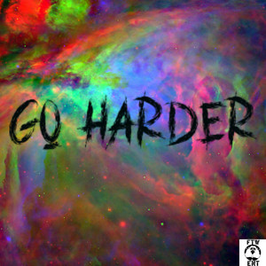 Go Harder (Explicit)