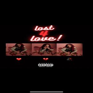 Lost 4 Love (Explicit)