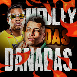 Medley das Danadas (Explicit)