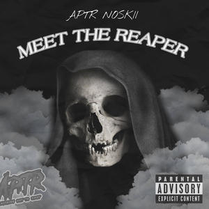 Meet The Reaper (Explicit)