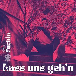 Lass uns geh'n (Explicit)