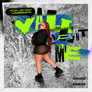 Y'all Want Me (Explicit)