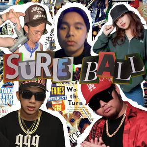 SUREBALL (feat. Kyle Zagado, Kydd Curti$, Rjay Ossas, Furio & Milly) [Explicit]