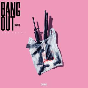 Bang Out (single) (Explicit)