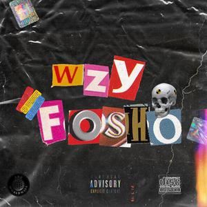 Fosho (Explicit)