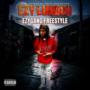 EzyGang Freestyle (Explicit)