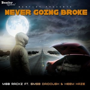 Never Going Broke (Explicit)