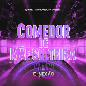 Comedor de Mãe Solteira (Explicit)