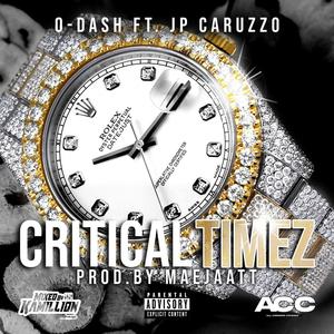 Critical Timez (feat. JP Caruzzo) (Explicit)