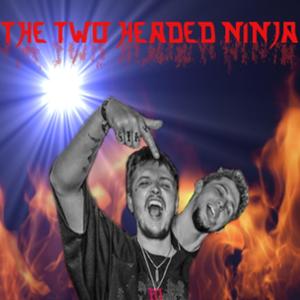 The Two Headed Ninja (Explicit)