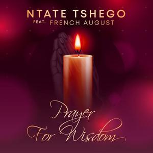 Prayer For Wisdom (feat. French August)