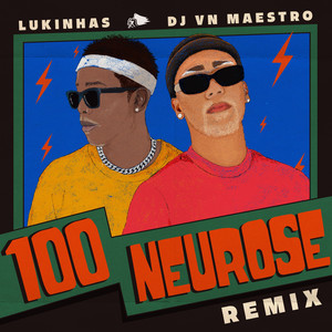 100 Neurose (Remix) [Explicit]