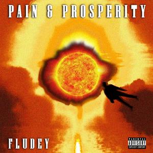 Pain & Prosperity (Explicit)