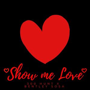 Show Me Love (Explicit)