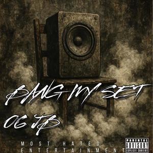 Bang My Set (feat. Ksoo06) (Explicit)