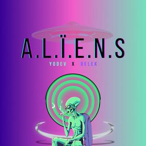 A.L.ï.E.N.S (Explicit)