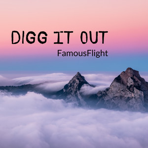 Digg It Out (Explicit)