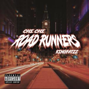 Road Runner (feat. KingFatzz) [Explicit]