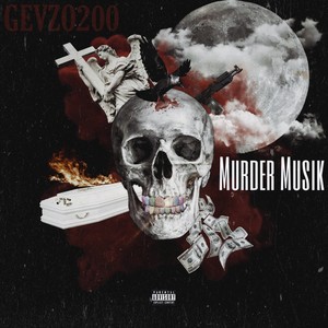 Murder Musik (Explicit)