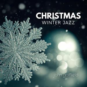 Christmas Winter Jazz: Smooth Jazz Interpretations of Christmas Classics