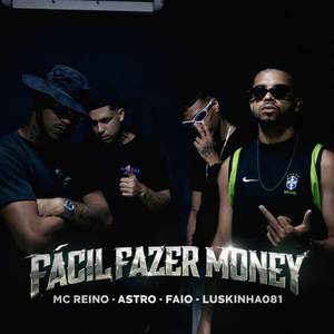 Fácil Fazer Money (Explicit)