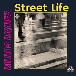 Street Life (Explicit)