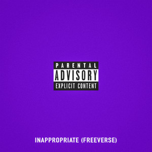 Inappropriate (Freeverse) [Explicit]