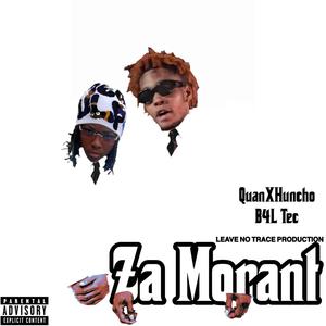 Za Morant (feat. QuanXHuncho & B4L Tec) [Explicit]