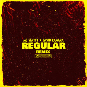 REGULAR (Remix) [Explicit]