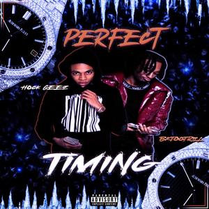 Perfect Timing (feat. Hock Geez) [Explicit]