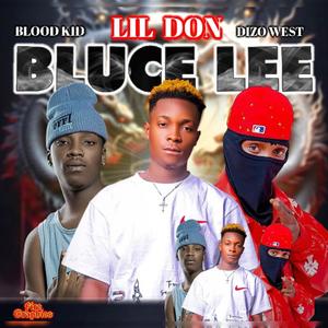 Bluce Lee (feat. Dizo west & Blood Kid Yvok)