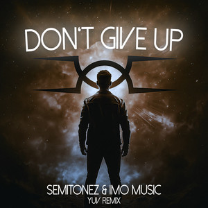 Don't Give Up (YUV Extended Remix)
