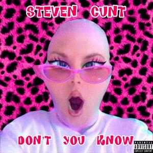 Don't You Know (Explicit)