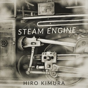 Steam Engine (feat. Tomoaki Baba, Yusuke Sase, Shota Watanabe & Keisuke Furuki)