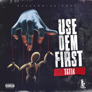 Use Dem First (Explicit)