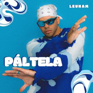 PÁLTELA (feat. Bayden Reggaeton)