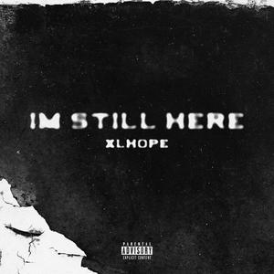 I'M Still Here (Explicit)