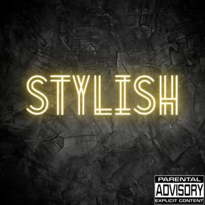 Stylish (Explicit)