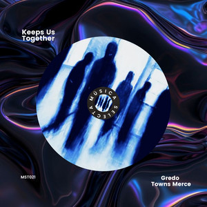 Keeps Us Together (Original Mix)