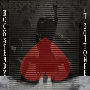 Rock Steady(feat. 301Tonee) (Explicit)