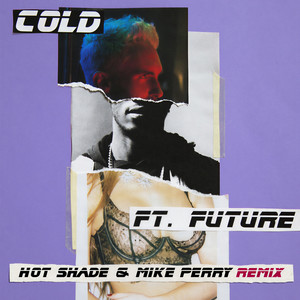 Cold (Hot Shade & Mike Perry Remix|Explicit)封面