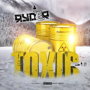 TOXIC (Explicit)