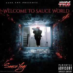 Welcome To Sauce World (Explicit)