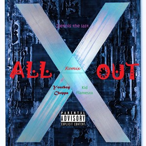 All Out (Remix) [Explicit]