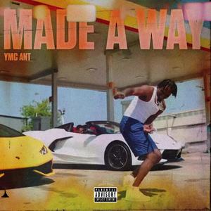 Made A Way (Explicit)