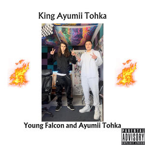 King Ayumii Tohka (feat. ayumii) (Explicit)