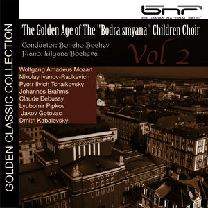 Mozart - Tchaikovsky - Debussy: The Golden Age of the "Bodra smyana" Children Choir, Volume 2
