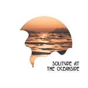 Solitude At The Oceanside